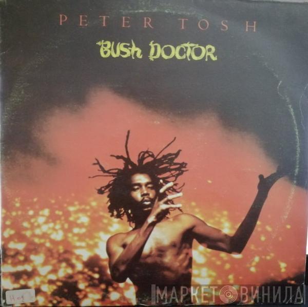  Peter Tosh  - Bush Doctor