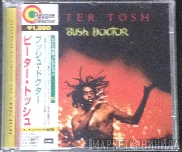  Peter Tosh  - Bush Doctor