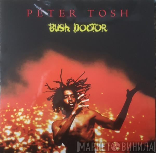  Peter Tosh  - Bush Doctor