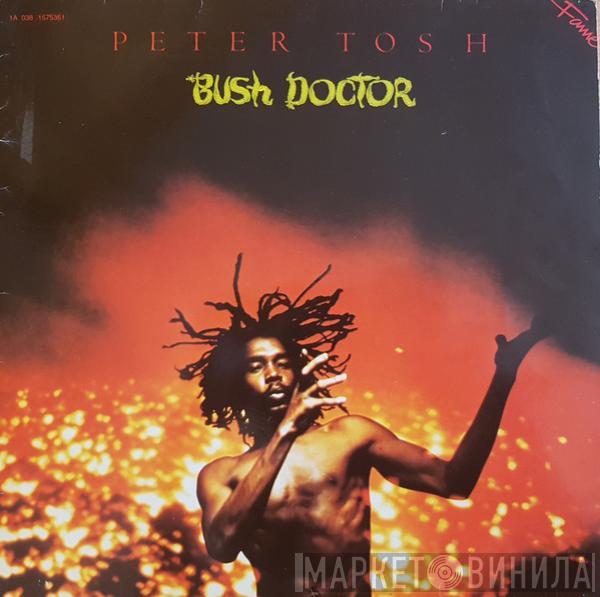  Peter Tosh  - Bush Doctor