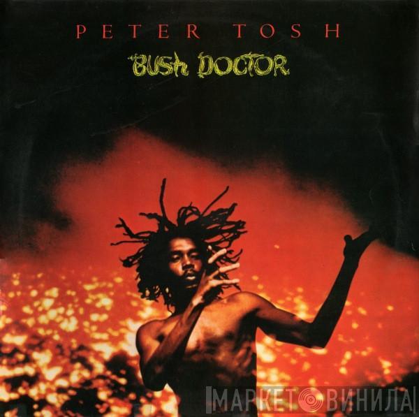  Peter Tosh  - Bush Doctor