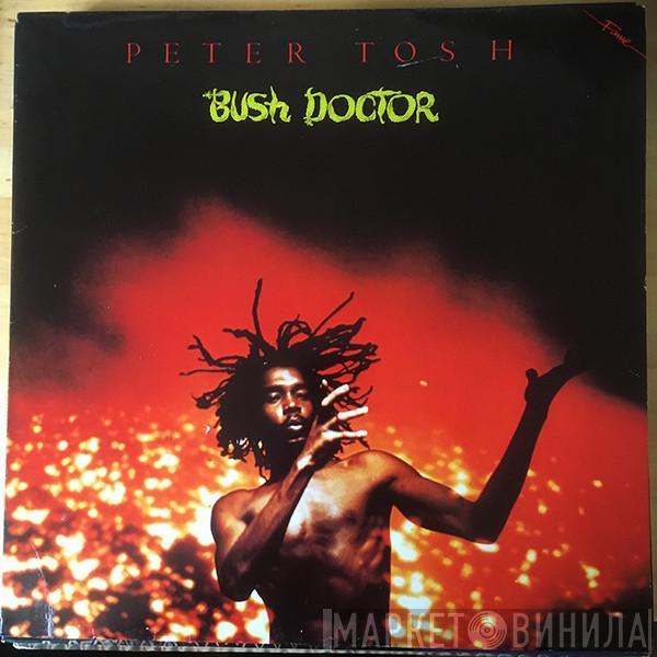  Peter Tosh  - Bush Doctor