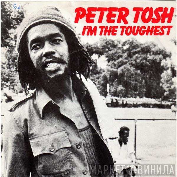 Peter Tosh - I'm The Toughest