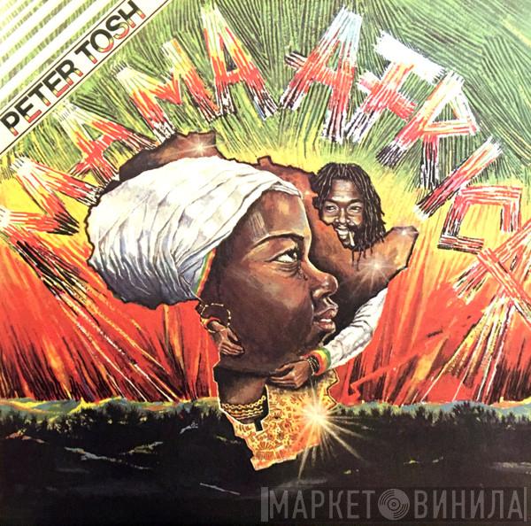  Peter Tosh  - Mama Africa