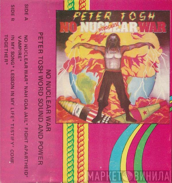  Peter Tosh  - No Nuclear War (Holocaust)