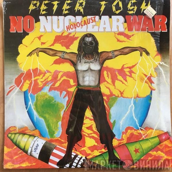  Peter Tosh  - No Nuclear War