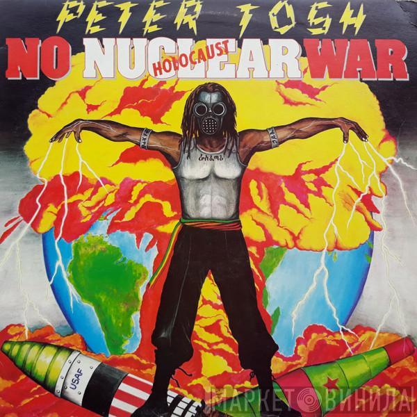  Peter Tosh  - No Nuclear War