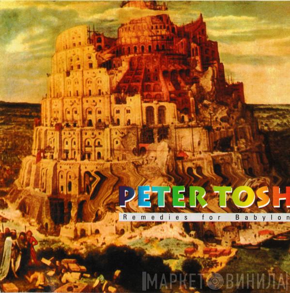 Peter Tosh  - Remedies For Babylon