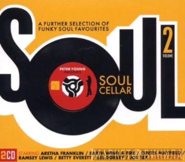 Peter Young - Soul Cellar 2 (A Further Selection Of Funky Soul Favourites)