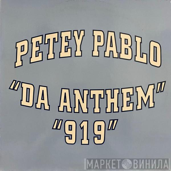 Petey Pablo - Da Anthem