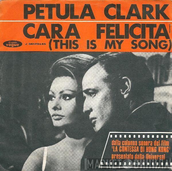 Petula Clark - Cara Felicità = This Is My Song
