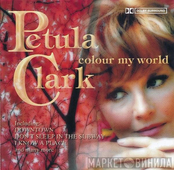 Petula Clark - Colour My World