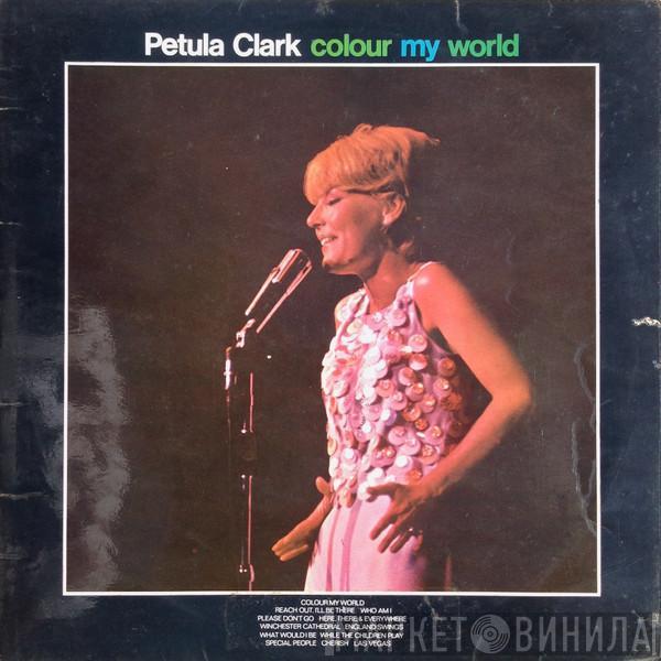 Petula Clark - Colour My World