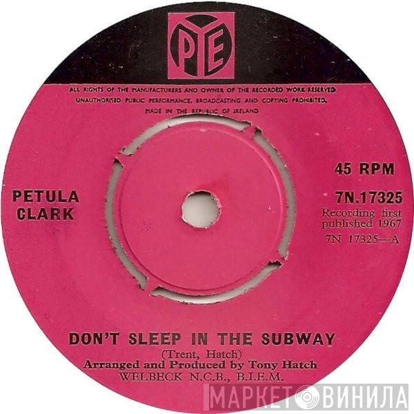  Petula Clark  - Don't Sleep In The Subway