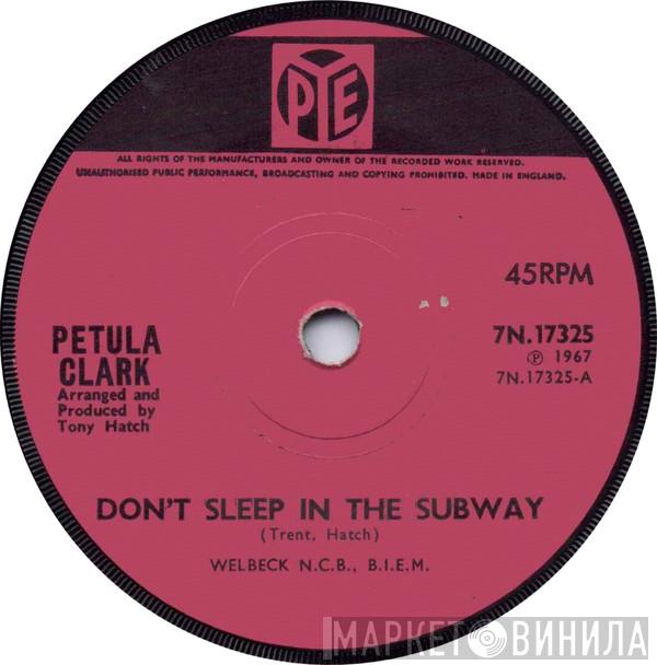 Petula Clark - Don't Sleep In The Subway