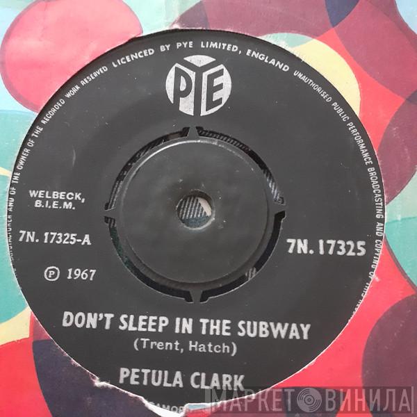  Petula Clark  - Don't Sleep In The Subway