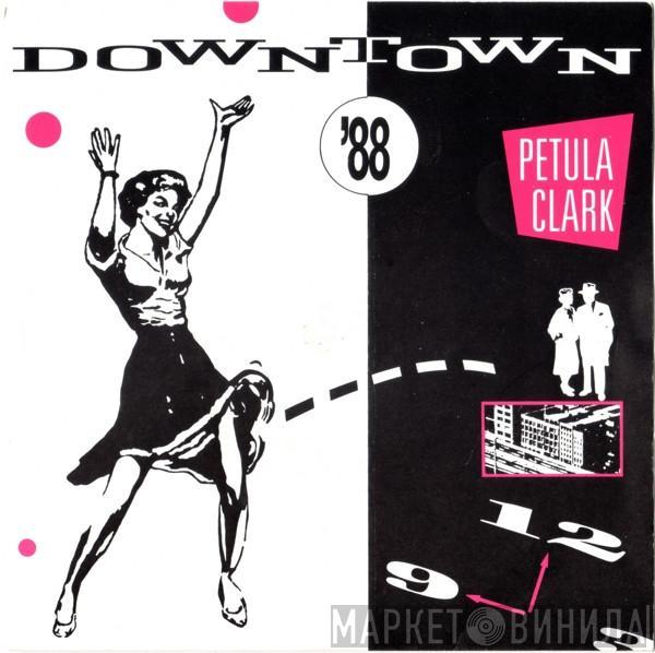  Petula Clark  - Downtown '88