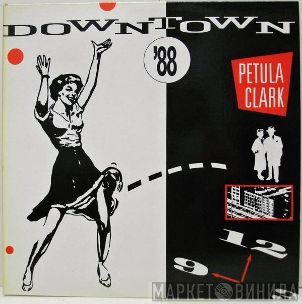  Petula Clark  - Downtown '88