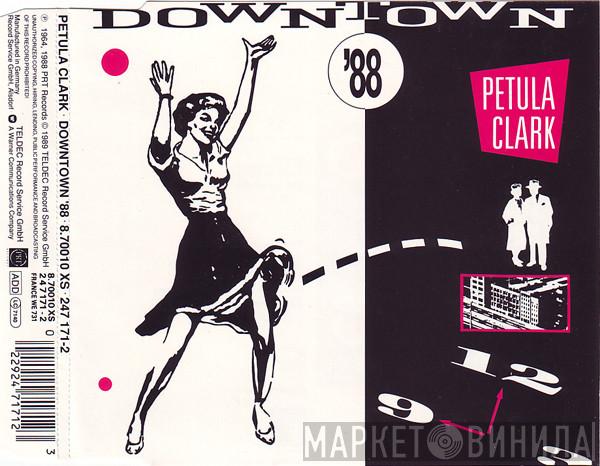  Petula Clark  - Downtown '88