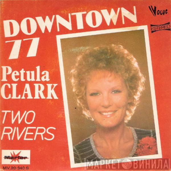 Petula Clark - Downtown 77