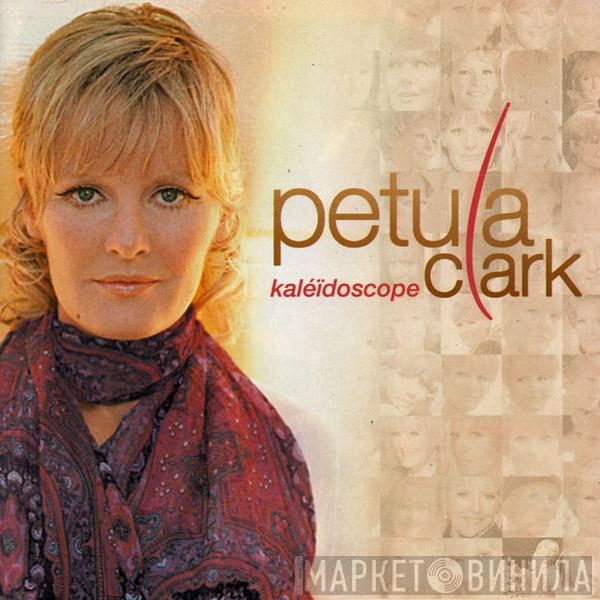 Petula Clark - Kaléïdoscope