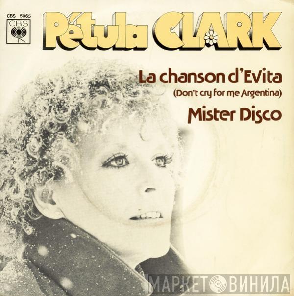 Petula Clark - La Chanson D'Evita (Don't Cry For Me Argentina) / Mister Disco