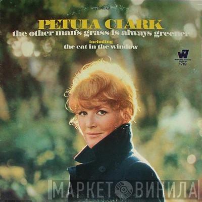  Petula Clark  - The Other Man's Grass Is Always Greener