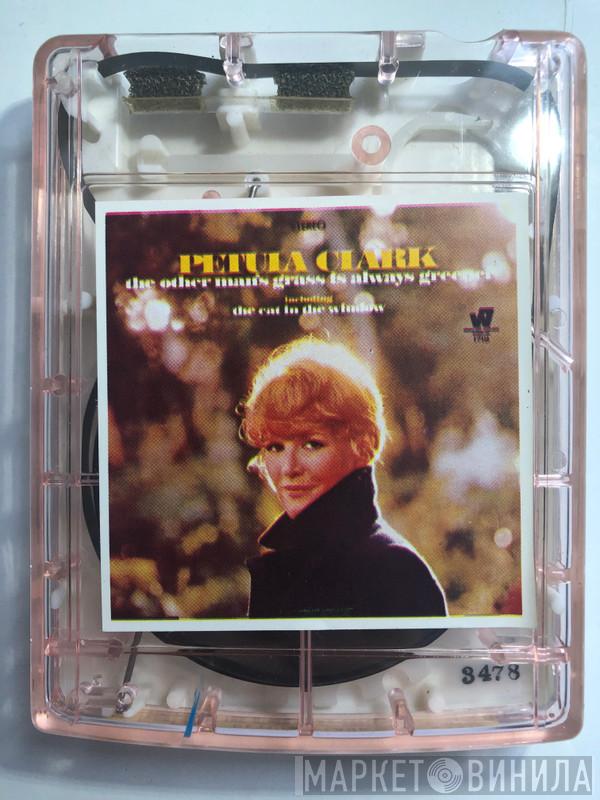  Petula Clark  - The Other Man's Grass Is Always Greener