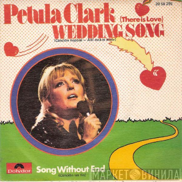 Petula Clark - Wedding Song (There Is Love) (Cancion Nupcial-Allí Está El Amor)