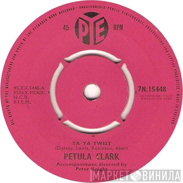 Petula Clark - Ya Ya Twist / Si C'Est Oui C'Est Oui