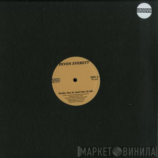 Peven Everett - Feelin You In And Out