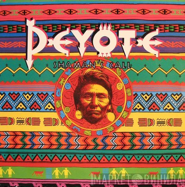 Peyote - Shaman's Call