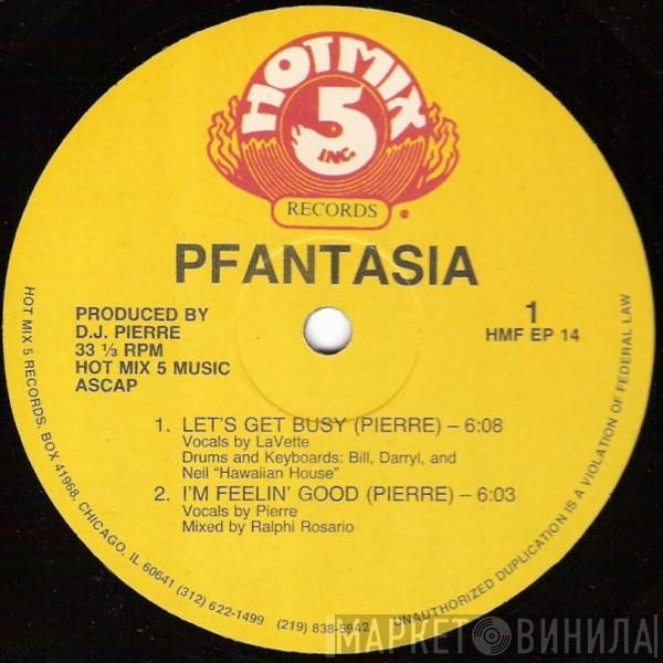 Pfantasia, Phortune - Let's Get Busy / You Wanna Party