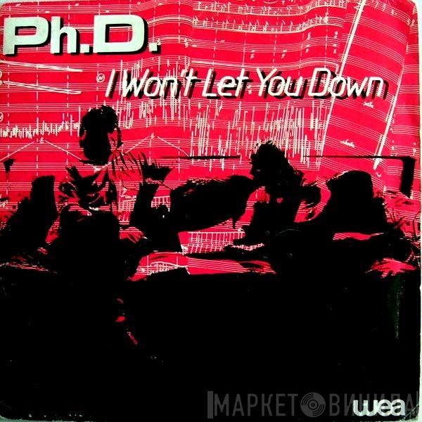  Ph.D.  - I Won't Let You Down