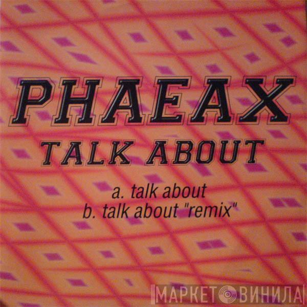 Phaeax - Talk About