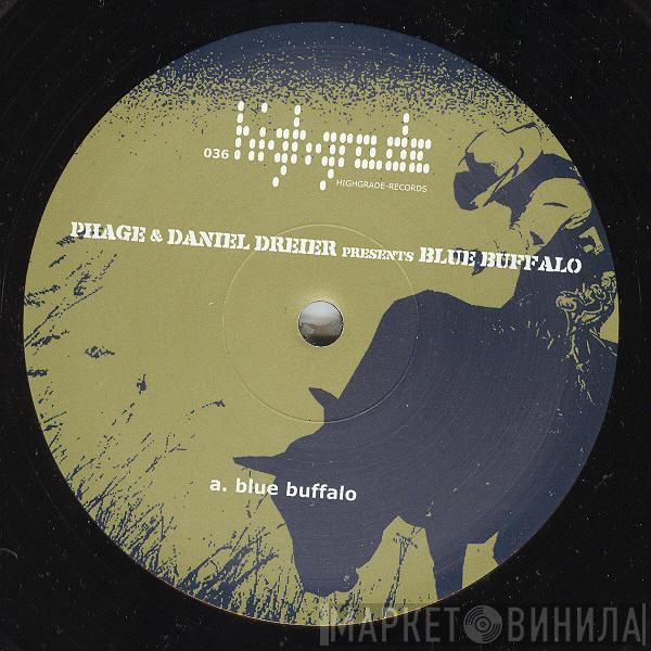 Phage & Daniel Dreier - Blue Buffalo