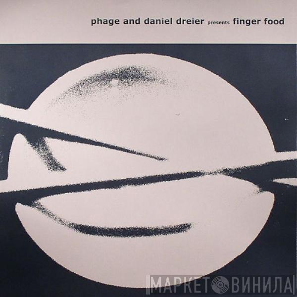  Phage & Daniel Dreier  - Finger Food