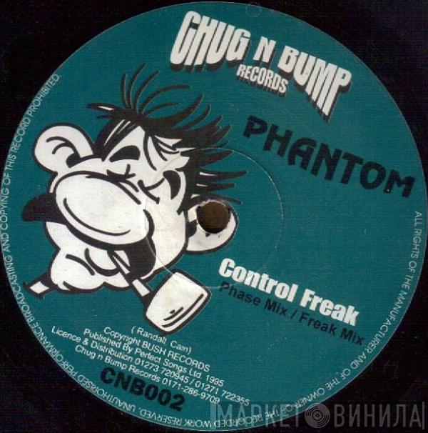 Phantom  - Control Freak