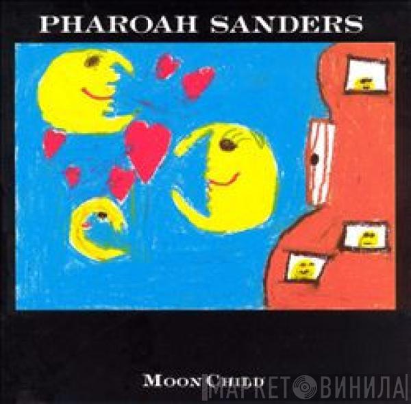 Pharoah Sanders - Moon Child