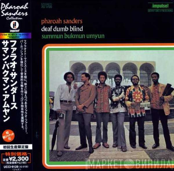  Pharoah Sanders  - Summun Bukmun Umyun (Deaf Dumb Blind)