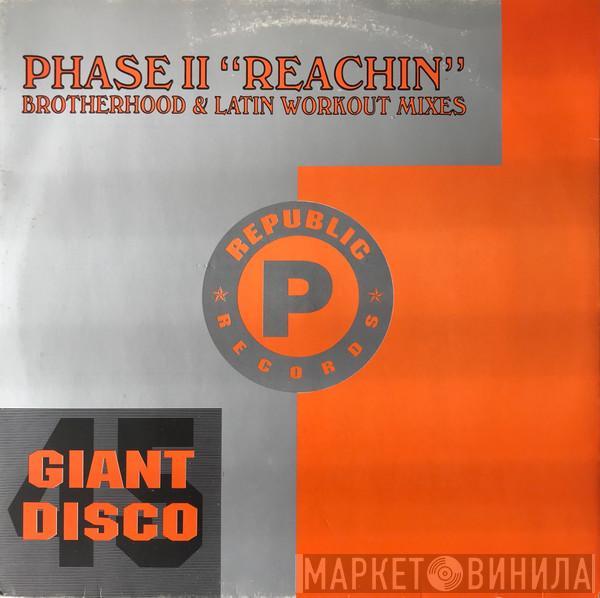  Phase II  - Reachin' / It's A Mystery