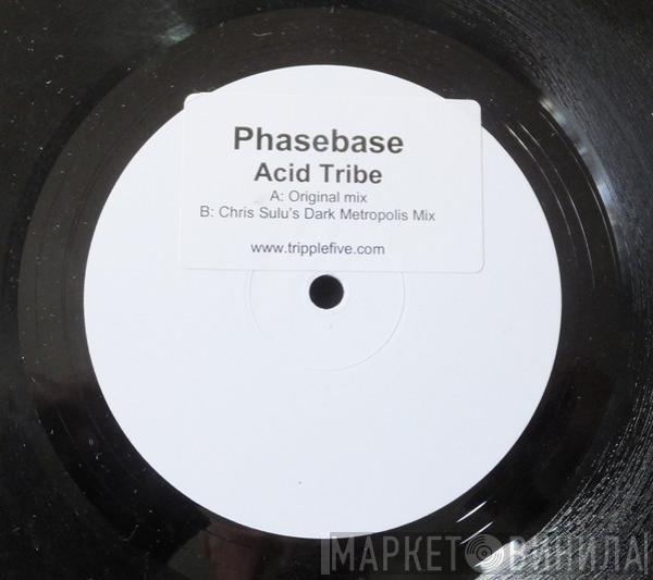 Phasebase - Acid Tribe