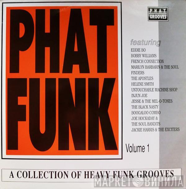  - Phat Funk Volume 1