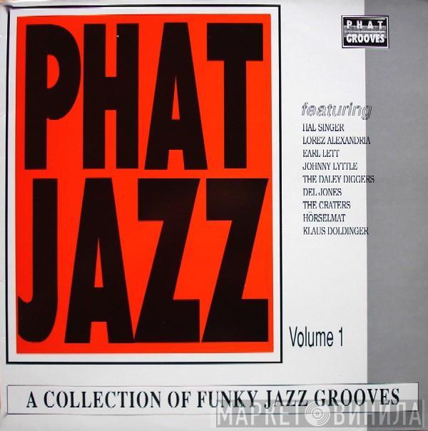  - Phat Jazz - Volume 1