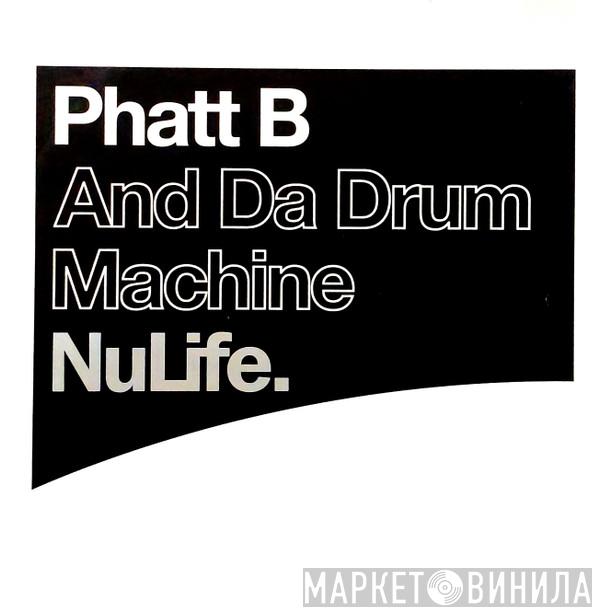 Phatt Bastard - And Da Drum Machine