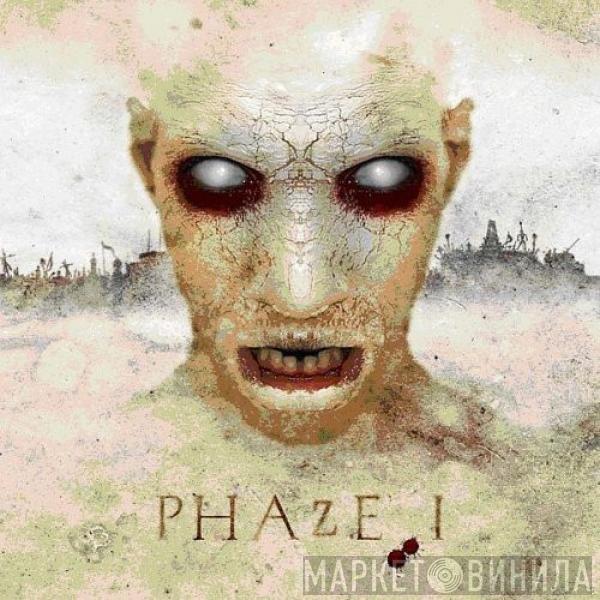 Phaze I - Phaze I