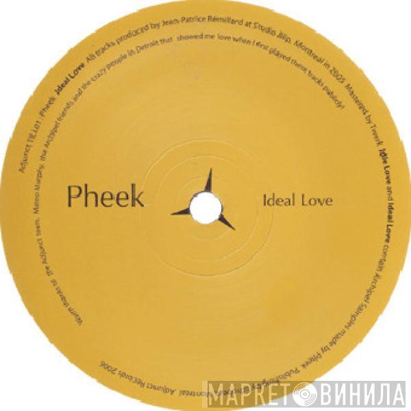 Pheek - Ideal Love