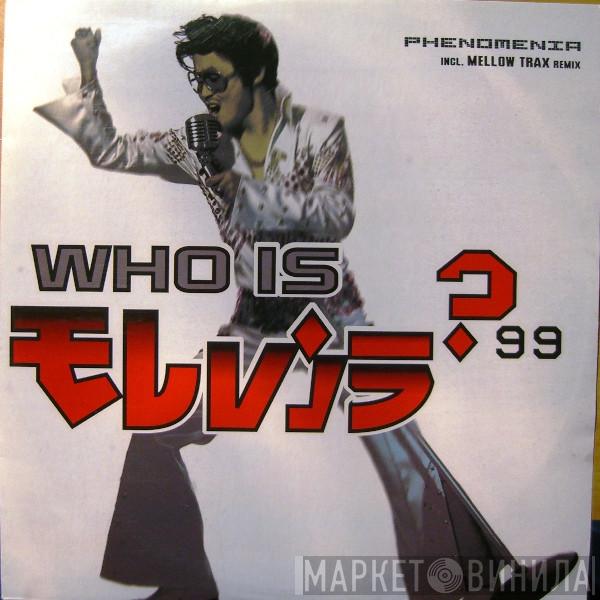  Phenomania  - Who Is Elvis? '99
