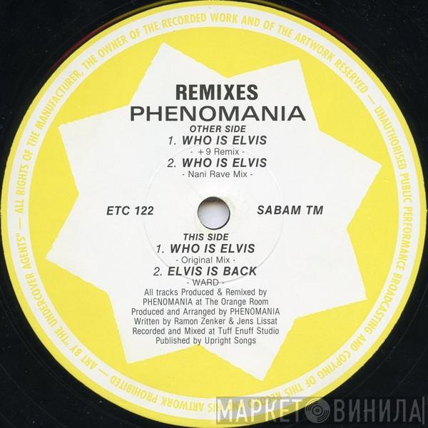  Phenomania  - Who Is Elvis? (Remixes)