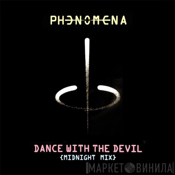 Phenomena  - Dance With The Devil